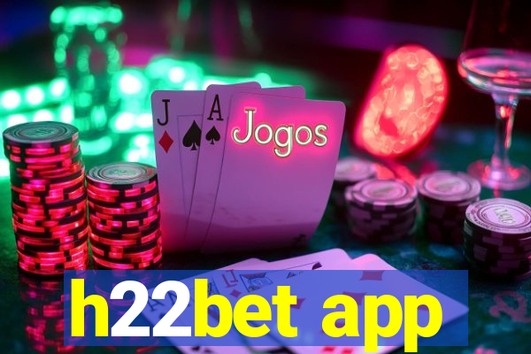 h22bet app